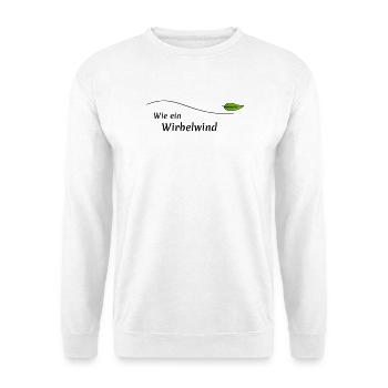 Wie ein Wirbelwind - Unisex Pullover - Weiß - Vorne - Alina (178cm) & Michal (187cm)