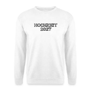 Hochzeit 2027 Schriftzug handgezeichnet - Unisex Pullover - Weiß - Vorne - Alina (178cm) & Michal (187cm)