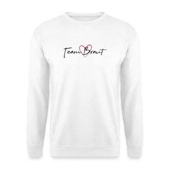 Team Braut Herz Junggesellinnenabschied - Unisex Pullover - Weiß - Vorne