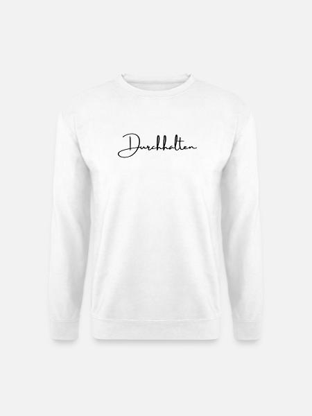 Durchhalten Motivation Handschrift Statement - Unisex Pullover - Weiß