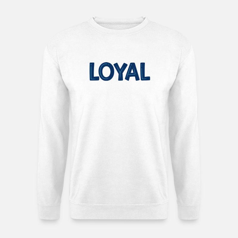 Loyal Blue Bold Typo - Unisex Pullover - Weiß