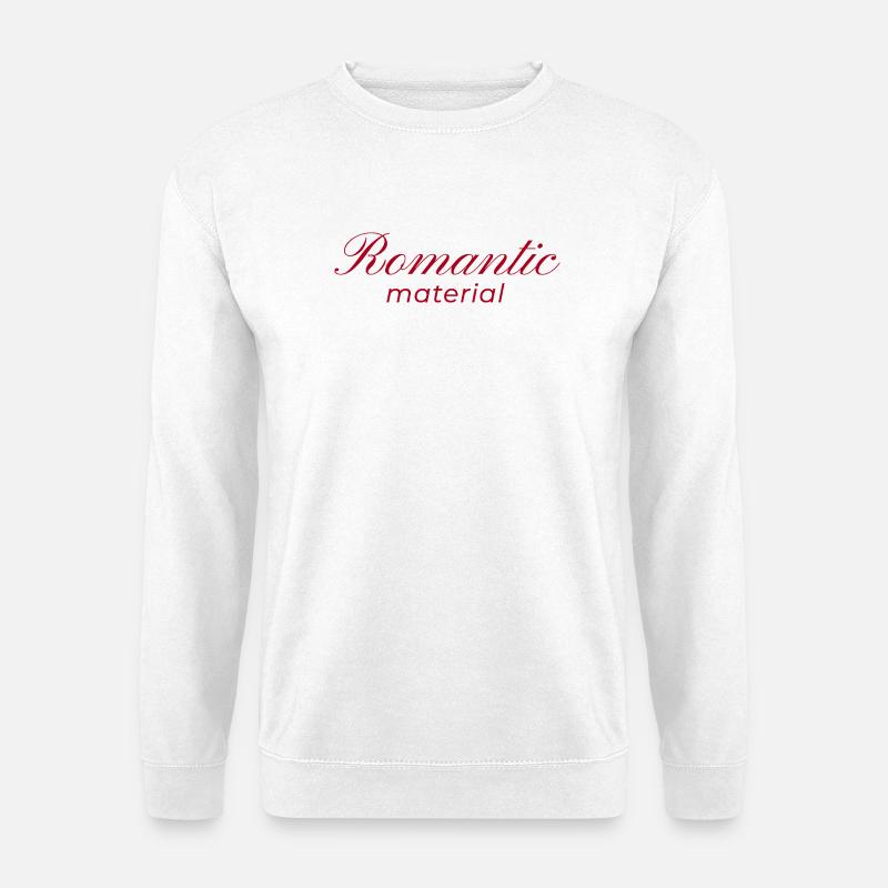 Typography Design Romantic Material - Unisex Sweatshirt - white