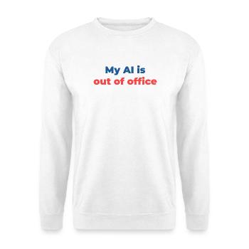 Meine KI ist nicht im Büro – lustiges, sarkastische Tech-Zitat, - Unisex Pullover - Weiß - Vorne - Alina (178cm) & Michal (187cm)