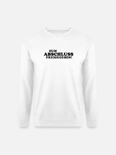 abitur spruch - Unisex Pullover - Weiß