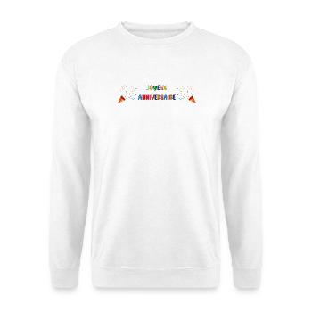 ANNIVERSARY. HAPPY BIRTHDAY. HAPPY BIRTHDAY. - Unisex Sweatshirt - white - Front