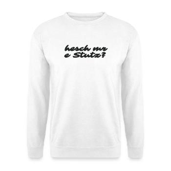 Hesch mr e Stutz - Cult saying from Switzerland - Unisex Sweatshirt - white - Front