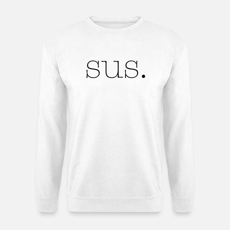 sus - Unisex Sweatshirt - white