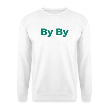 By By quote design  - Unisex Sweatshirt - white - Front