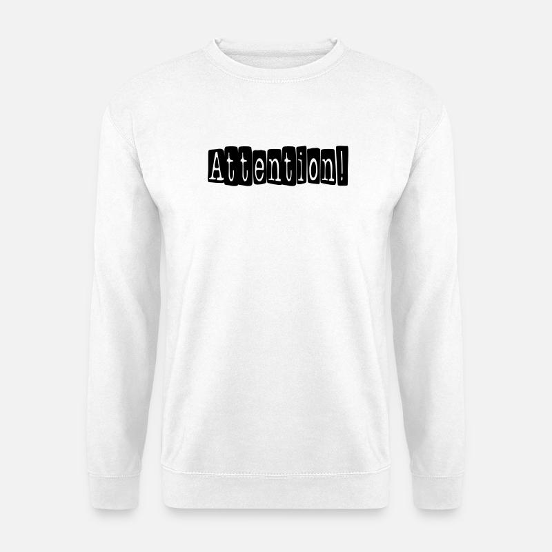 attention - Unisex Sweatshirt - white