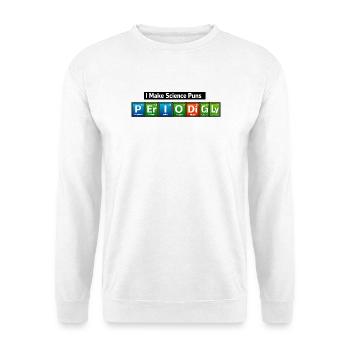 Wissenschafts-Wortwitz: I Make Science Puns - Unisex Pullover - Weiß - Vorne