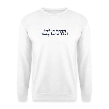 Just be happy - Unisex Pullover - Weiß - Vorne