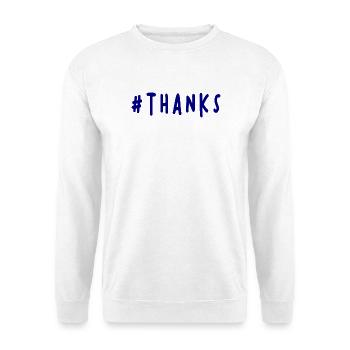 THANK YOU. THANKS. THANK YOU. ANNIVERSARY. BIRTH. - Unisex Sweatshirt - white - Front