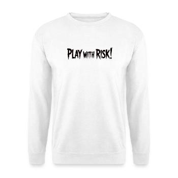 Play With Risk Bold Graphic Text - Unisex Sweatshirt - white - Front