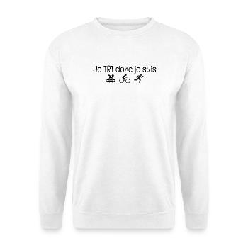 Je TRI donc je suis. Cadeau humour triathlon - Sweat-shirt Unisexe - blanc - Devant