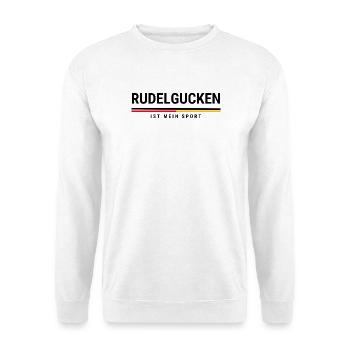 Rudelgucken ist mein Sport – Fan Shirt - Unisex Pullover - Weiß - Vorne
