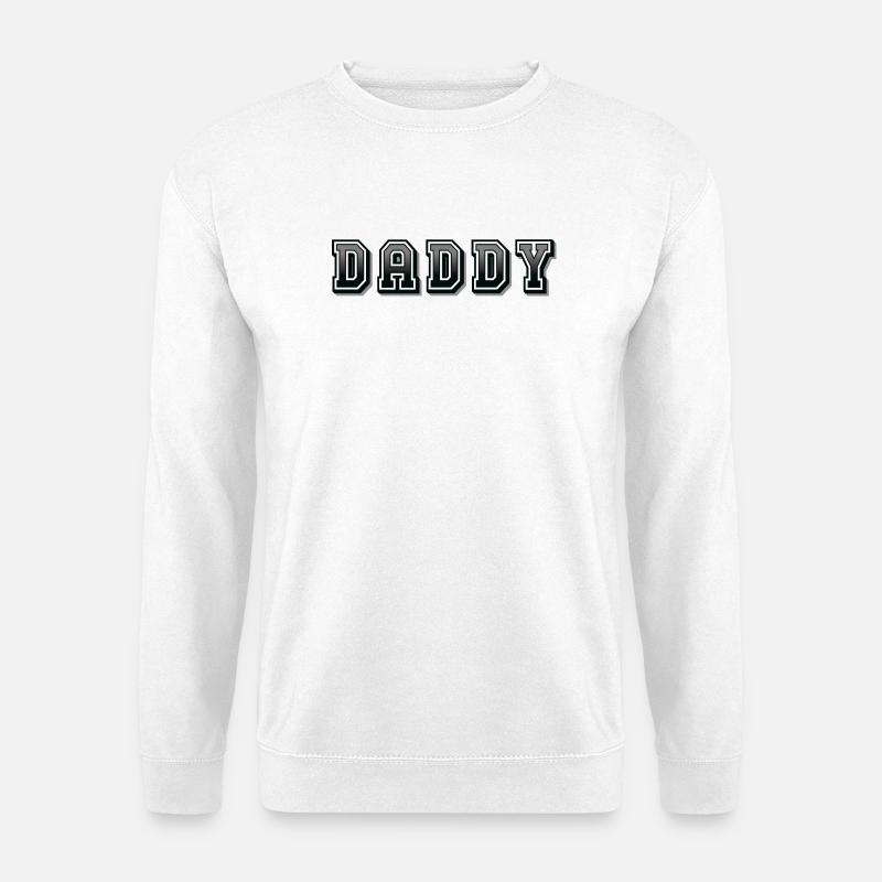 Daddy - Unisex Pullover - Weiß