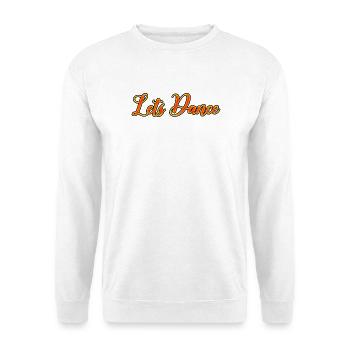 Feuriger Tanz Motivation für den Freigeist - Unisex Pullover - Weiß - Vorne