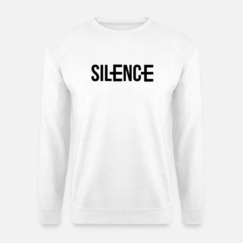 Silence aber nicht Still - Unisex Pullover - Weiß
