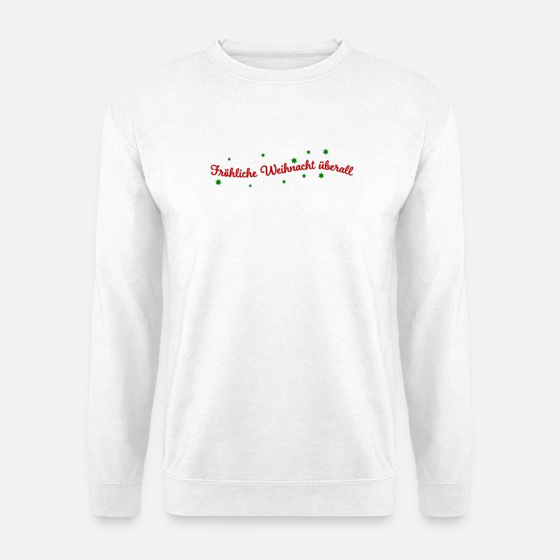 fröhliche Weihnacht überall - Unisex Pullover - Weiß