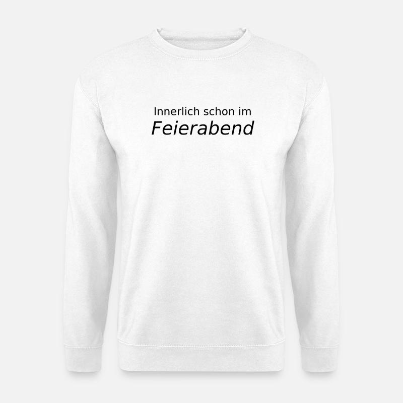 Innerlich schon im Feierabend - Unisex Pullover - Weiß