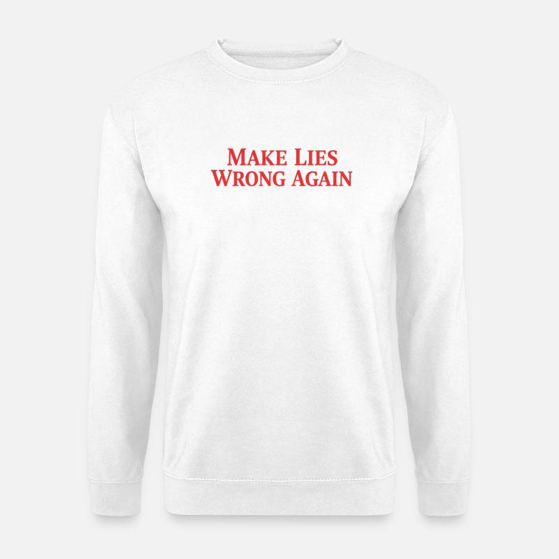 Make Lies Wrong Again - Unisex Sweatshirt - white