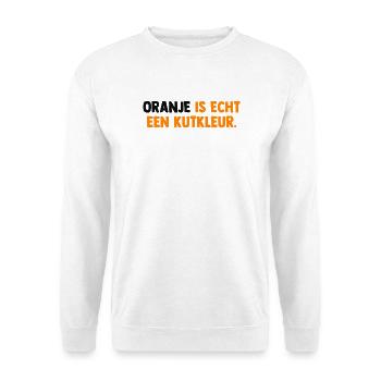 Oranje is echt een Kutkleur - Nederland - Niederla - Unisex Pullover - Weiß - Vorne