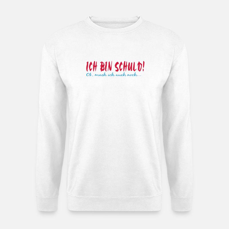 Ich bin Schuld - Unisex Pullover - Weiß