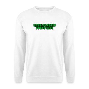 weniger Plastik, mehr Lebensdauer - Unisex Pullover - Weiß - Vorne