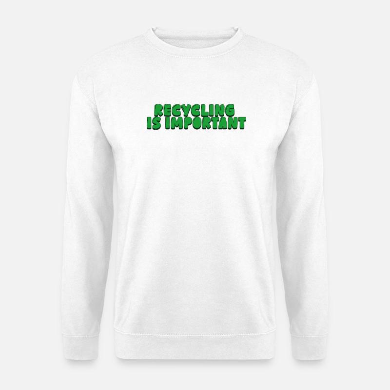 Recycling is important - Unisex Sweatshirt - white