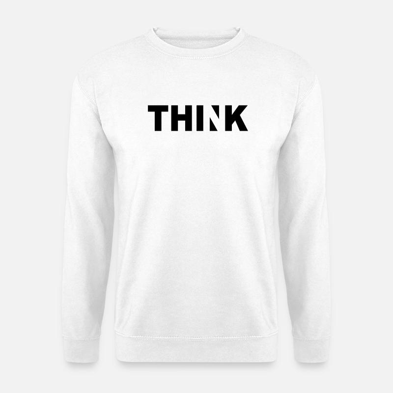 THINK - Sweat-shirt Unisexe - blanc