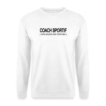 Coach sportif humour - Sweat-shirt Unisexe - blanc - Devant
