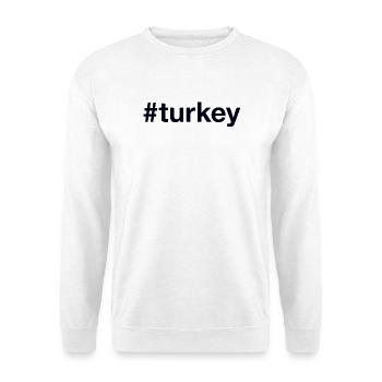 Türkei Turkey Hashtag - Unisex Pullover - Weiß - Vorne