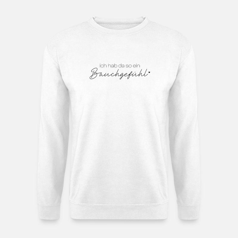 Gut feeling - Unisex Sweatshirt - white
