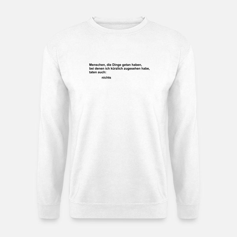 auch getan - Unisex Pullover - Weiß
