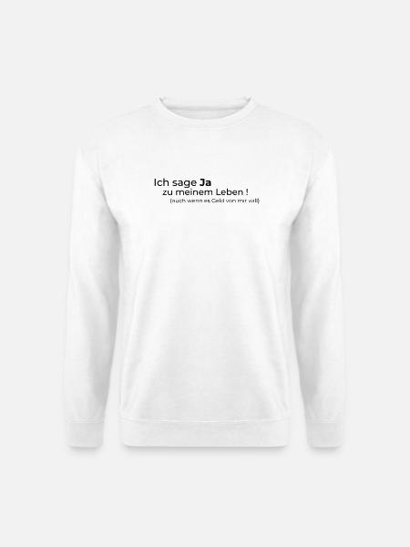 Ja zum Leben - Unisex Pullover - Weiß