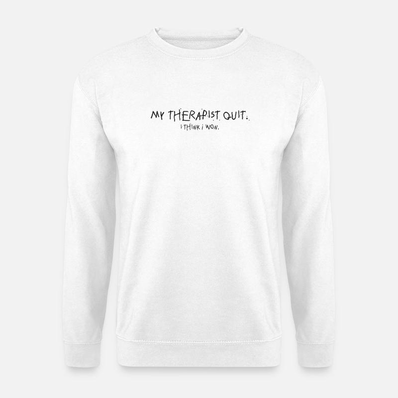 Therapy out: I think I won - Unisex Sweatshirt - white