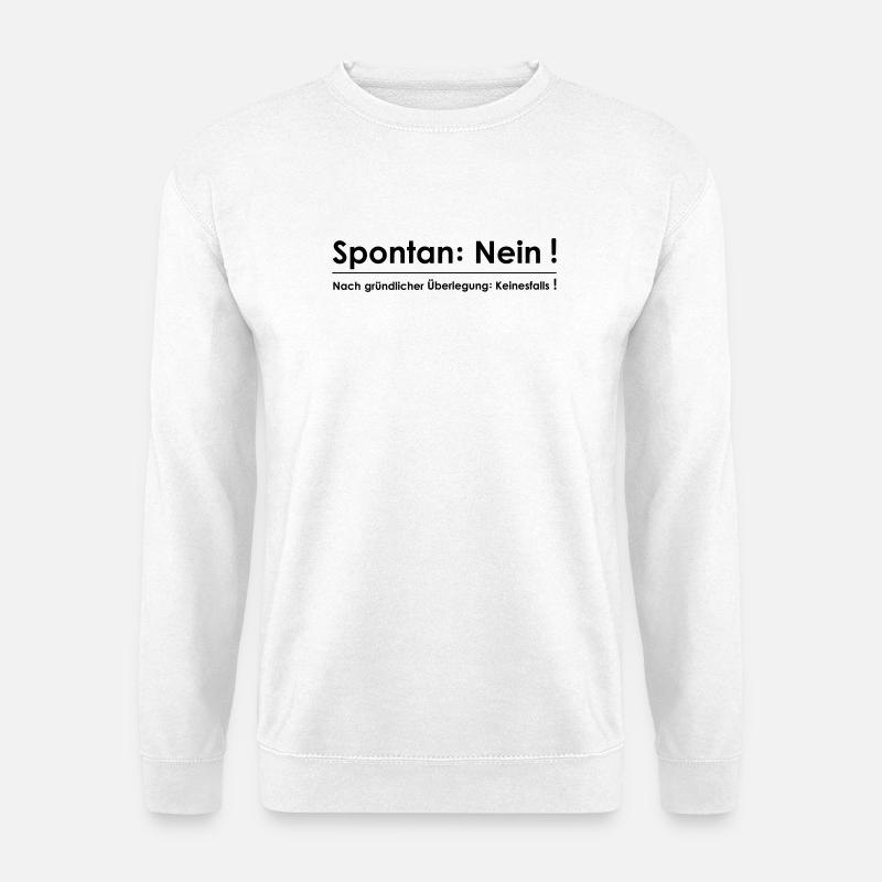 Spontan Nein - Unisex Pullover - Weiß
