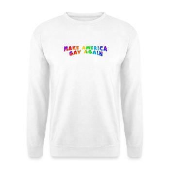 Make America Gay Again - Unisex Sweatshirt - white - Front