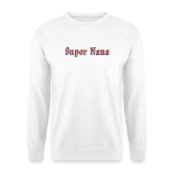 super nana - Sweat-shirt Unisexe - blanc - Devant