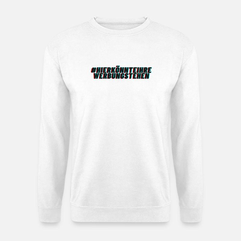 Werbefläche zu vermieten? - Unisex Pullover - Weiß