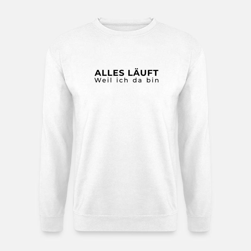 Everything is running – IT Administrator - Unisex Sweatshirt - white