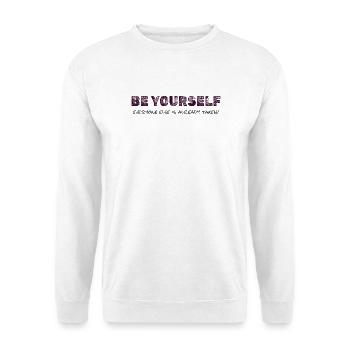 Be Yourself – Inspirational Quote Tee - Unisex Sweatshirt - white - Front