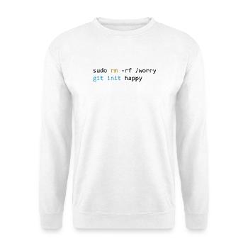 Mach dir keine Sorgen, sei glücklich, leicht - Unisex Pullover - Weiß - Vorne