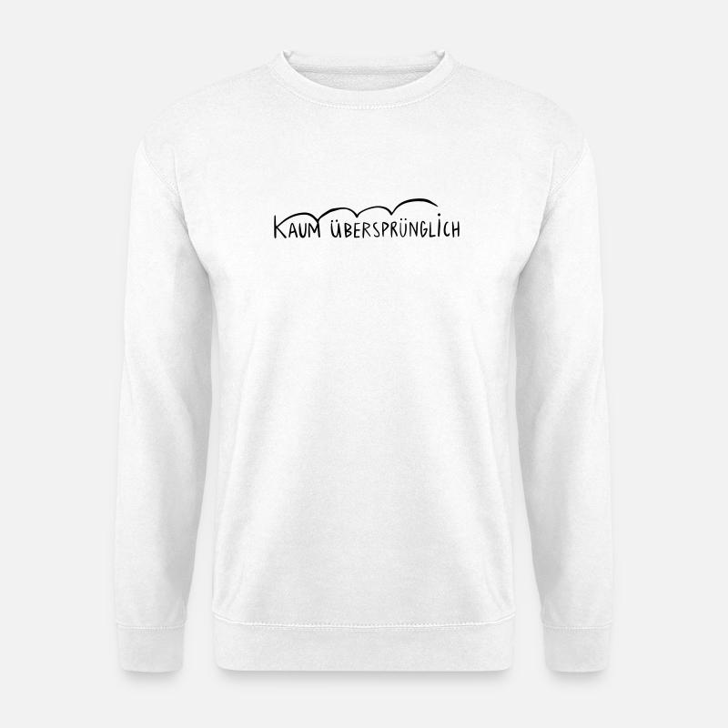 Kaum übersprünglich - Unisex Pullover - Weiß