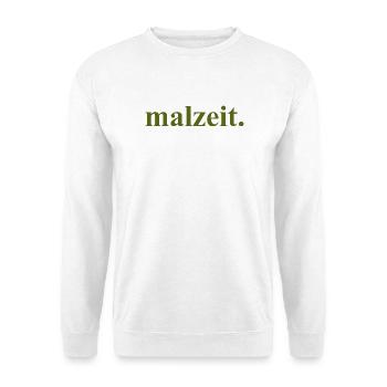 malzeit - Cool saying - Meal - Bon appetit - Unisex Sweatshirt - white - Front
