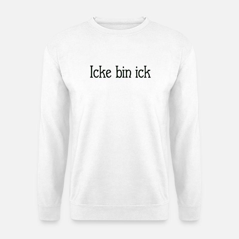 Icke bin ick Berlin - Unisex Sweatshirt - white