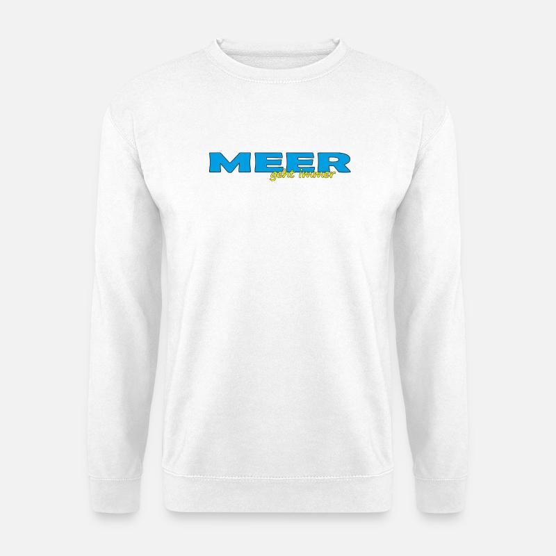 MEER GEHT IMMER - Unisex Pullover - Weiß