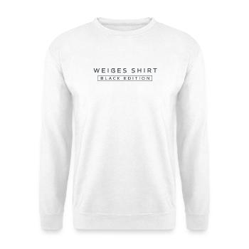 Weißes Shirt Black Edition - Unisex Pullover - Weiß - Vorne