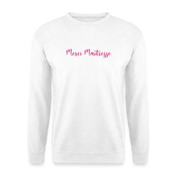 MISTRESS. THANK YOU. THANK YOU MISTRESS - Unisex Sweatshirt - white - Front