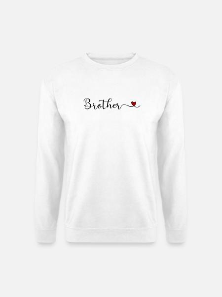 Bruder - Bruderherz - Unisex Pullover - Weiß